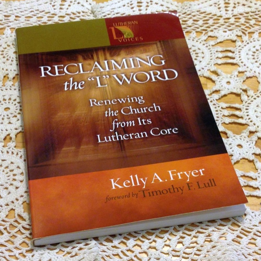 Book Sale! 3 for $10! Lutheran, Reclaiming the "L" word